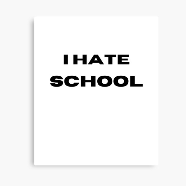 Item preview, I Hate School  designed and sold by Lab4YourStyle.