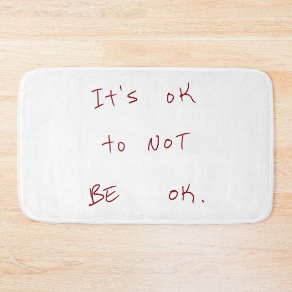 Item preview, It’s Ok To Not Be Ok designed and sold by DreamersSoul.