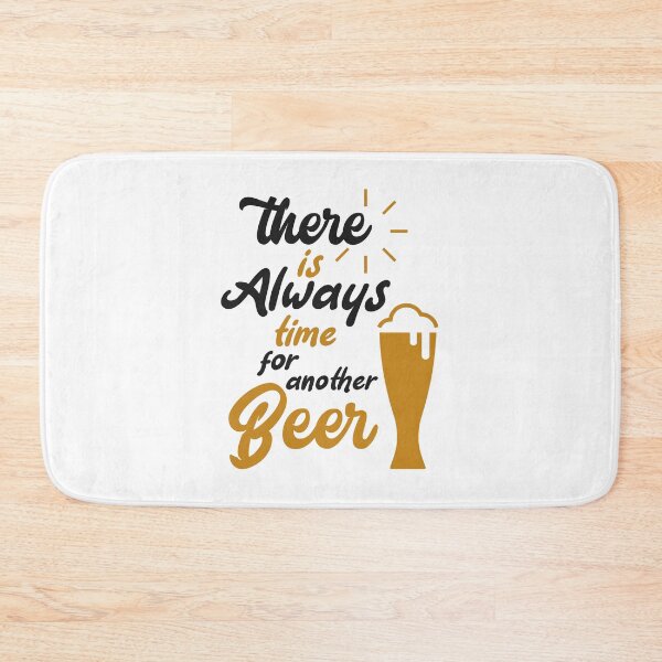 Item preview, Timeless Cheers: Therre is always time for Another Beer designed and sold by Saalim22.