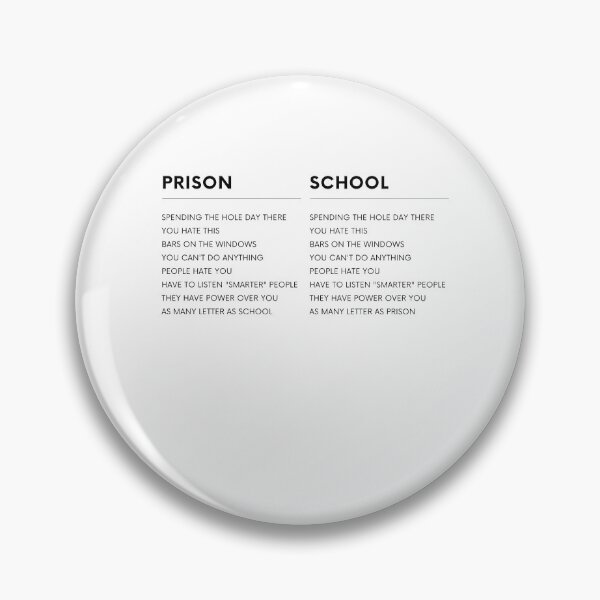 Item preview, School is Like a Prison designed and sold by Lab4YourStyle.