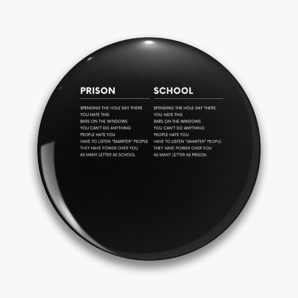Item preview, School is Like a Prison designed and sold by Lab4YourStyle.