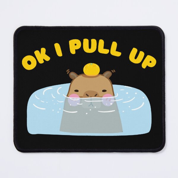 Item preview, Ok I Pull Up Cute Funny Capybara Meme designed and sold by Moremonclub.