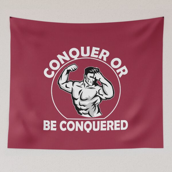 Item preview, CONQUER OR BE CONQUERED designed and sold by Billy Wong.