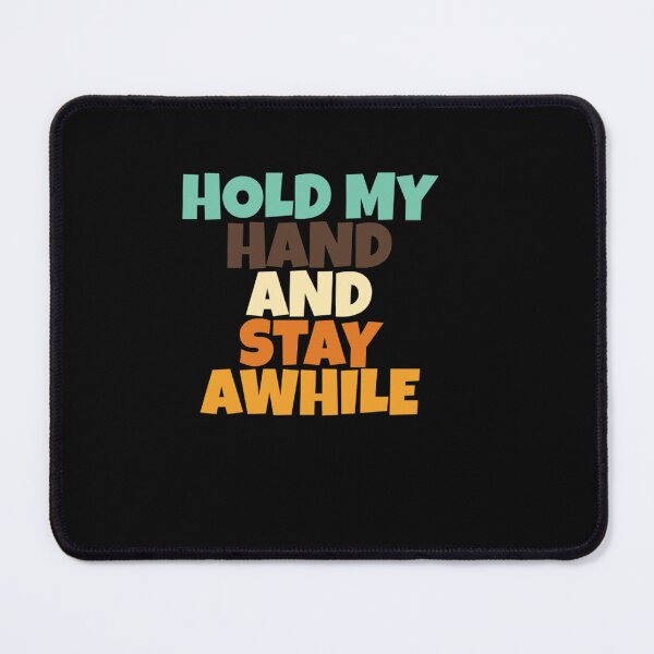 Item preview, Hold my hand and stay awhile designed and sold by MissyCoreyg.