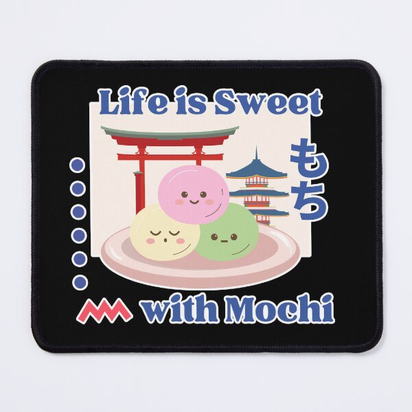Item preview, Life is Sweet with Mochi | Cute Japanese Mochi designed and sold by Kimochi-Shop.