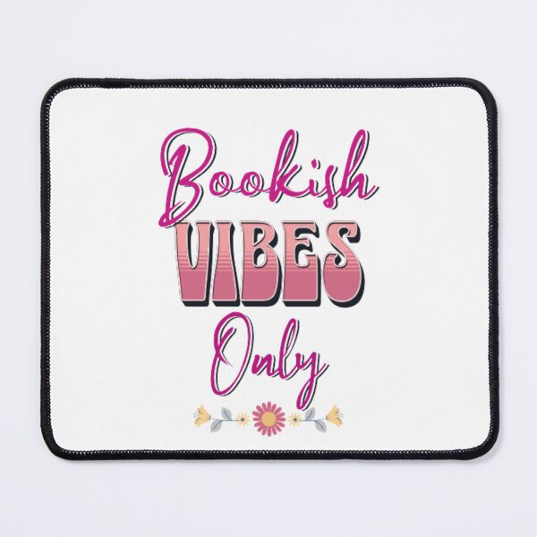 Item preview, Bookish Vibes Only for Book lovers, Book addicts designed and sold by OlivedesignsIN.
