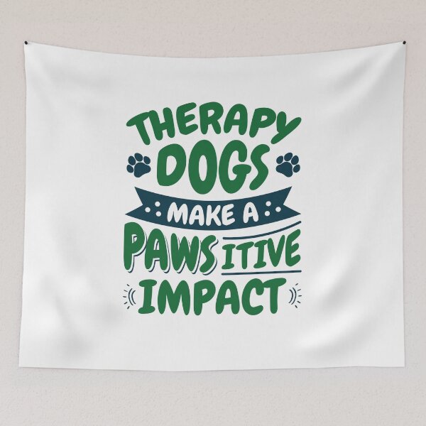 Item preview, Therapy Dogs Make a Pawsitive Impact designed and sold by jaygo.