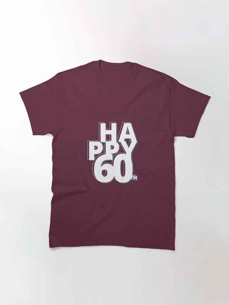 Thumbnail 3 of 7, Classic T-Shirt, happy 60 years designed and sold by FunnyNoMark.