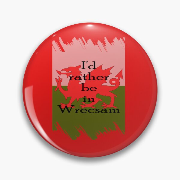 Item preview,  "I'd rather be in Wrecsam." designed and sold by Gormont.