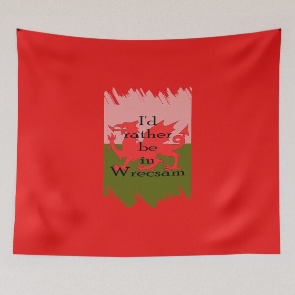 Item preview,  "I'd rather be in Wrecsam." designed and sold by Gormont.