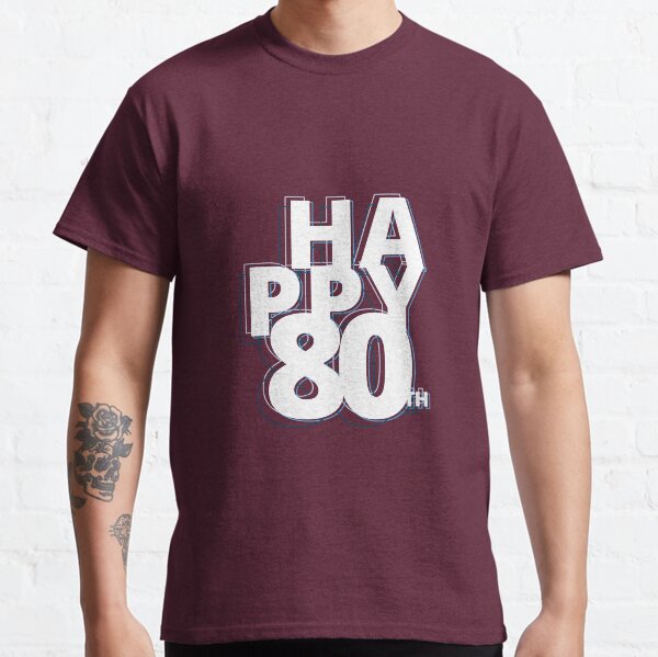 happy 80 years Classic T-Shirt