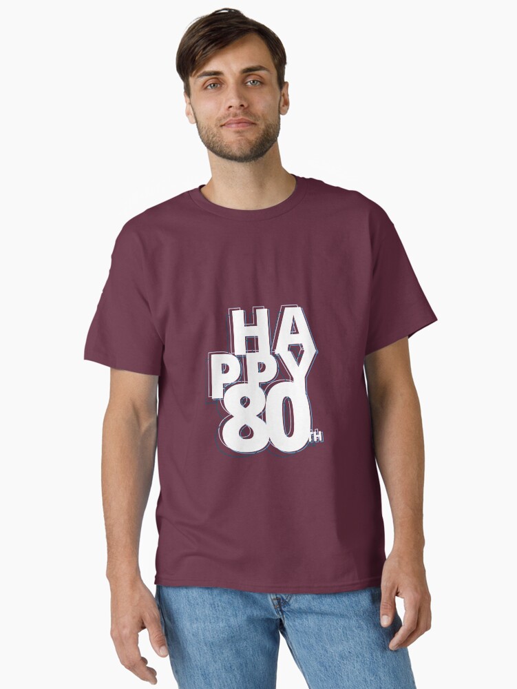 Thumbnail 2 of 7, Classic T-Shirt, happy 80 years designed and sold by FunnyNoMark.