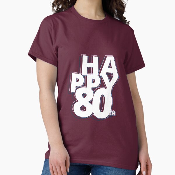 happy 80 years Classic T-Shirt