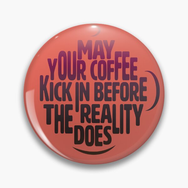 Item preview, Funny Coffee Quote designed and sold by KlaudiDesignArt.