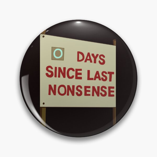 Item preview, Days Since Last Nonsense designed and sold by MarkHeaney.