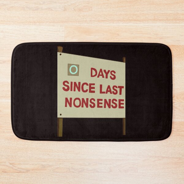 Item preview, Days Since Last Nonsense designed and sold by MarkHeaney.