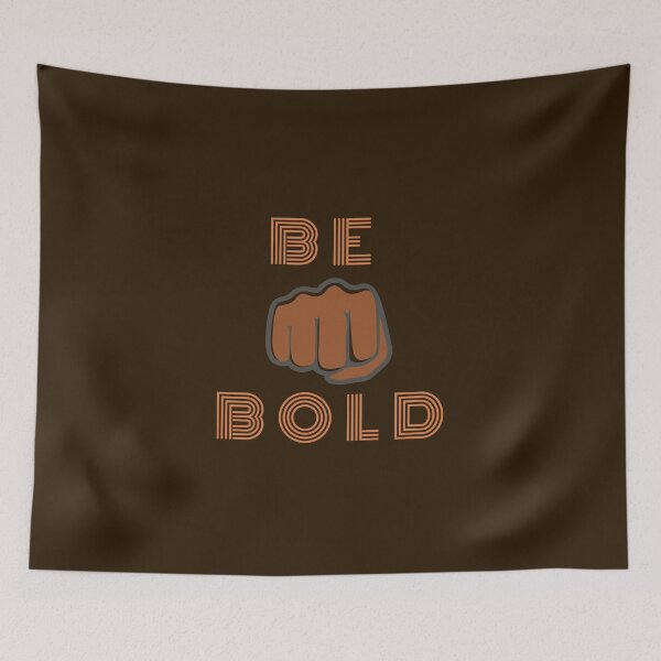 Item preview, BE BOLD designed and sold by Liza36designs.