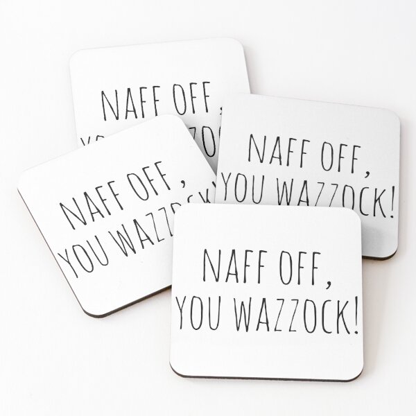 Item preview, Copy of Naff Off, You Wazzock! - Pat designed and sold by geedesignsstuff.
