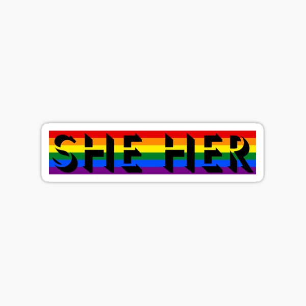 She Her Pronoun Rainbow Stickers for Gay Pride, LGBTQ Rainbow Flag
