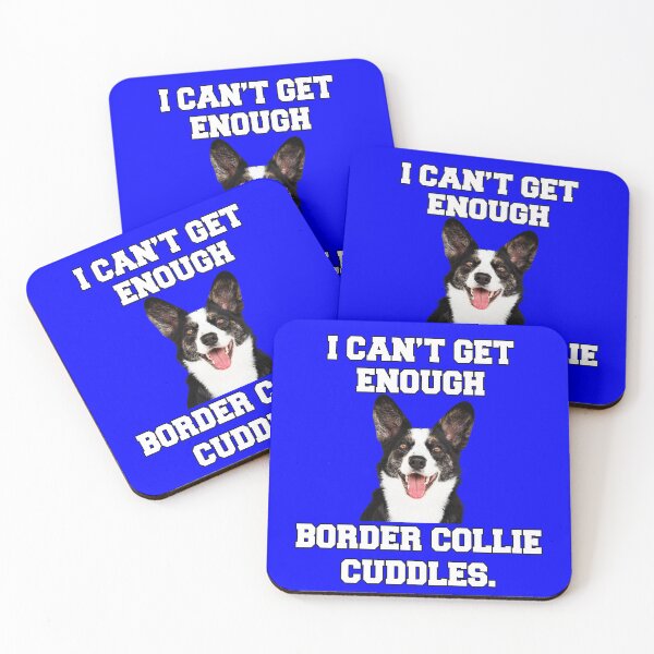 Item preview, Border Collie Dog Owner I Can't Get Enough Border Collie Cuddles designed and sold by fantasticdesign.