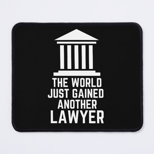 Item preview, The World Just Gained Another Lawyer - Lawyer, Leadership, Philosophy, and Intellectual Quotes designed and sold by ethanzakicab.
