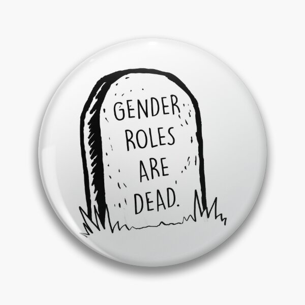 Item preview, Gender roles are dead designed and sold by LyndseyLanham.