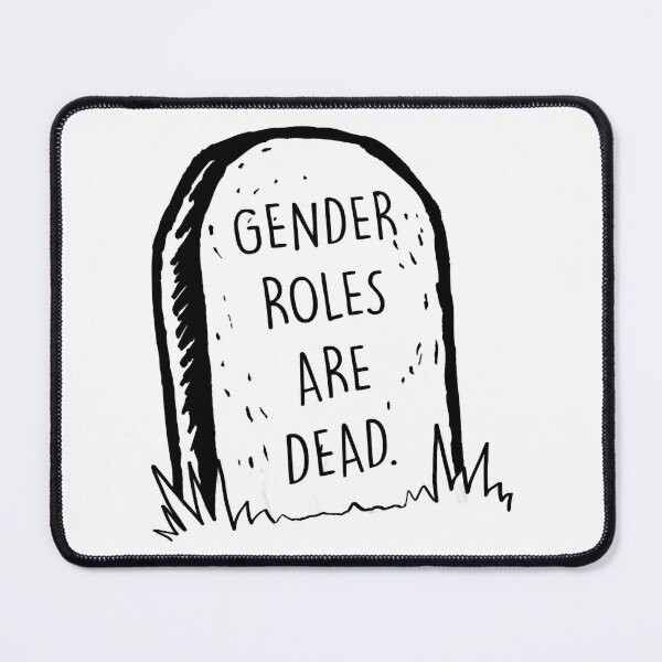 Item preview, Gender roles are dead designed and sold by LyndseyLanham.