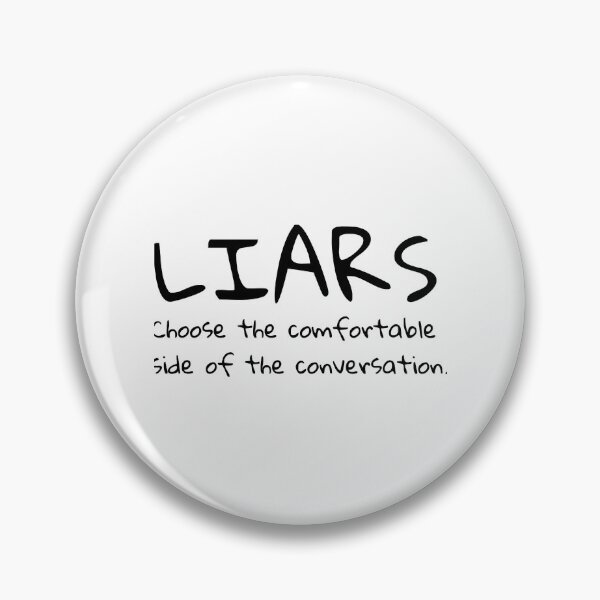 Item preview, Liars choose the comfortable side designed and sold by LyndseyLanham.