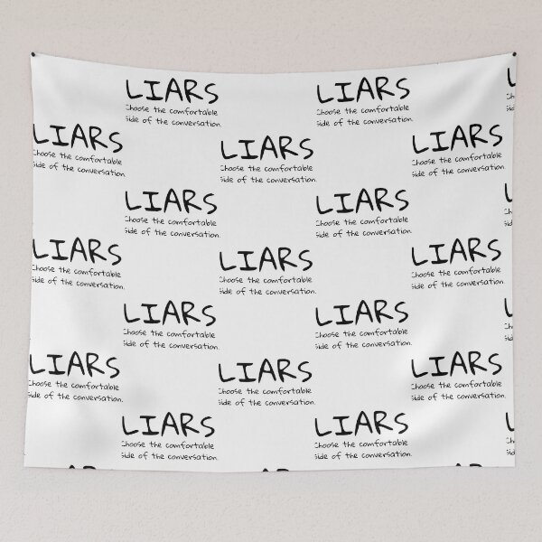 Item preview, Liars choose the comfortable side designed and sold by LyndseyLanham.