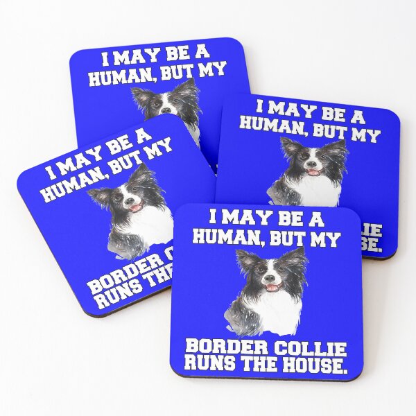 Item preview, Border Collie Dog Owner I May Be A Human, But My Border Collie Runs The House! designed and sold by fantasticdesign.