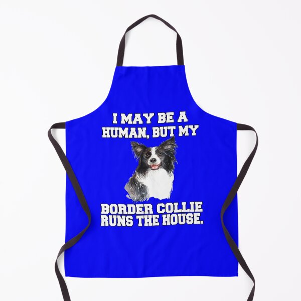 Item preview, Border Collie Dog Owner I May Be A Human, But My Border Collie Runs The House! designed and sold by fantasticdesign.
