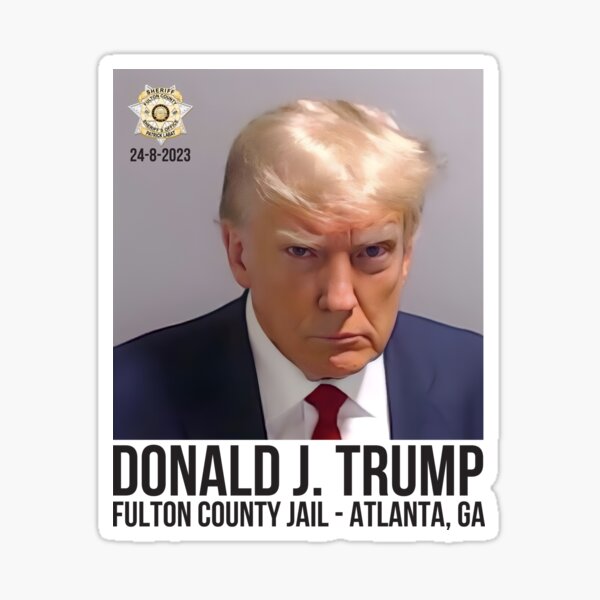 Donald Trump Official Mugshot Fulton County Sticker