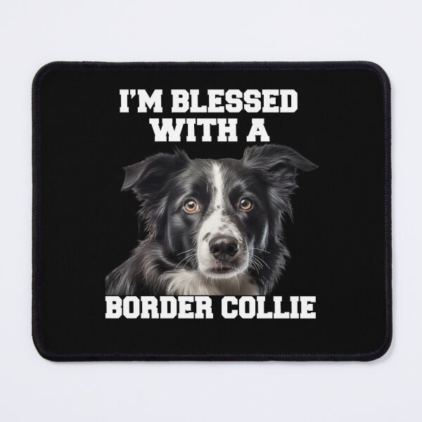 Item preview, Border Collie Dog Owner I'm Blessed With A Border Collie designed and sold by fantasticdesign.