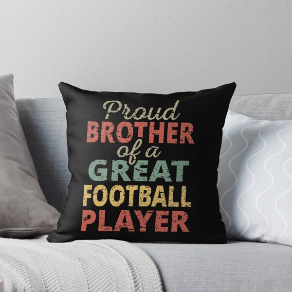 Item preview, Proud Brother Of A Great Football Player II designed and sold by Lemon Pepper.