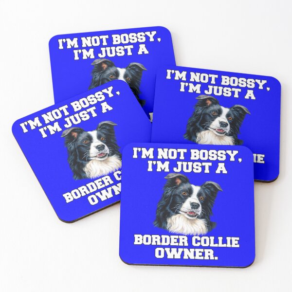 Item preview, Border Collie Dog Owner I'm Not Bossy, I'm Just A Border Collie Owner designed and sold by fantasticdesign.