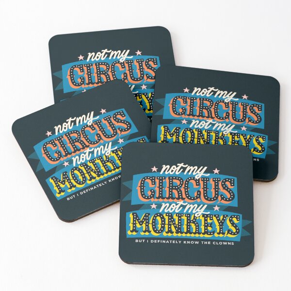 Item preview, Not my circus not my monkeys designed and sold by Marie Smth.