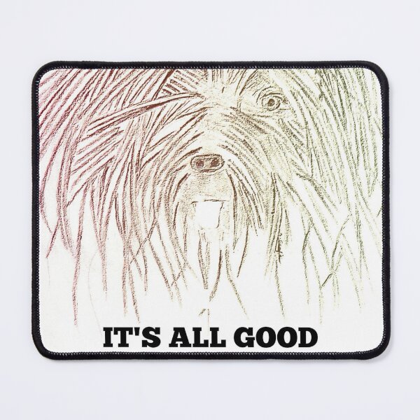 Item preview, It's all Good Dog designed and sold by sandrahlee.