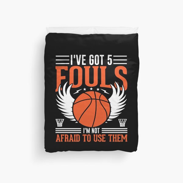 Item preview, I've Got 5 Fouls And I'm Not Afraid designed and sold by Merchinio ⭐⭐⭐⭐⭐.
