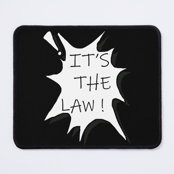 Item preview, It_s the law designed and sold by LashawFranz.
