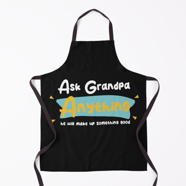 Item preview, for grandfather's, ask grandpa anything great grandpa designed and sold by TownDesigns.