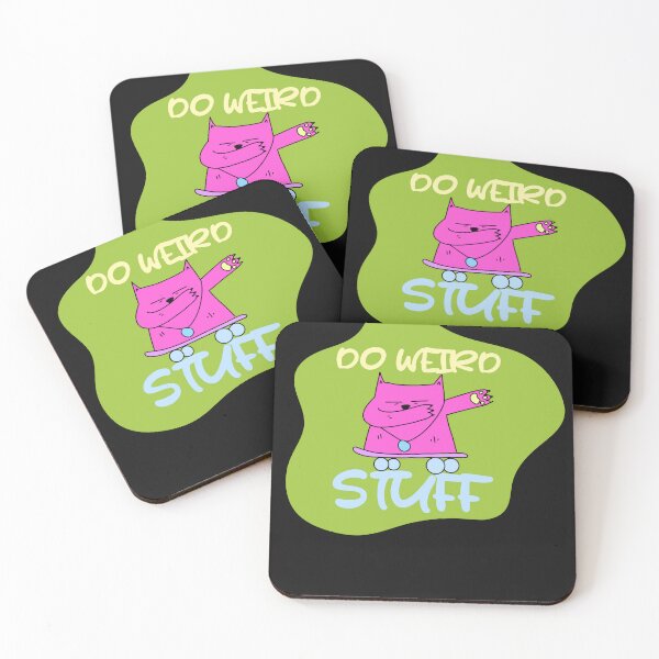 Item preview, humour saying, DO WEIRD STUFF funny designed and sold by TownDesigns.