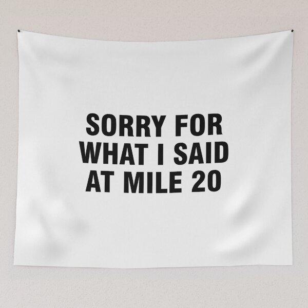 Item preview, Sorry for what I said at mile 20 designed and sold by allthetees.