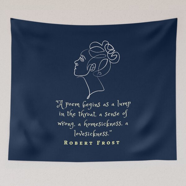 Item preview, Robert Frost quote on poems: A poem begins as a lump in the throat, a sense of wrong,... designed and sold by artbleed.