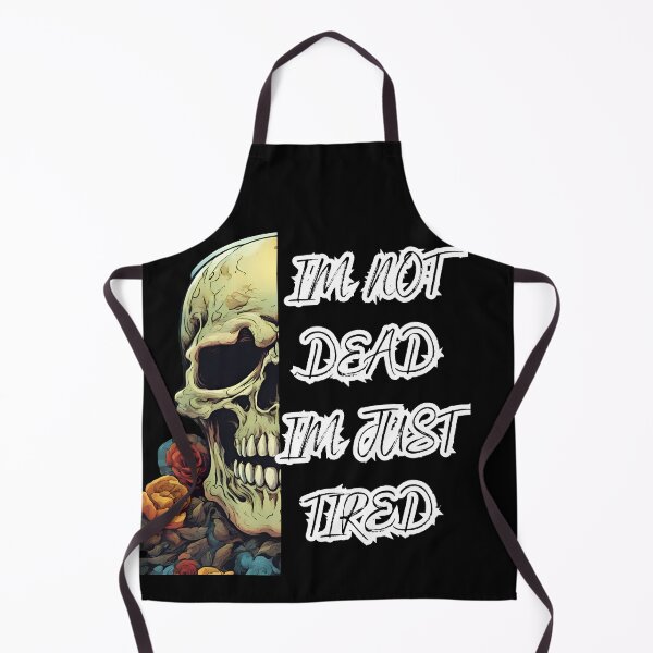 Item preview, Im Not Dead Im just Tired a funny skull  designed and sold by Rhmony.