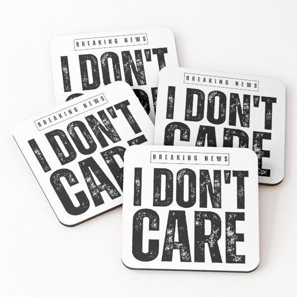 Item preview, BREAKING NEWS IDON'T CARE designed and sold by ShirtTeeStorm.