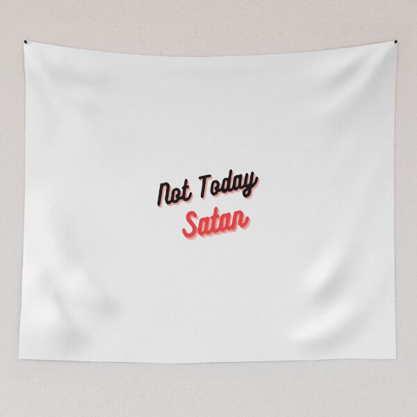 Item preview, Not today satan,Stickers of Back to school,motivation t-shirt,satan stickers,funny stickers, designed and sold by Gazo freeze  ★★★★★.