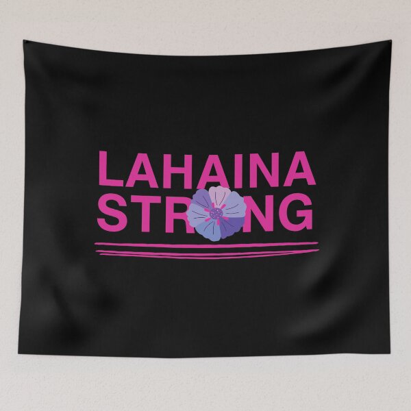 Item preview, Lahaina Strong designed and sold by MtWoodsonSales.