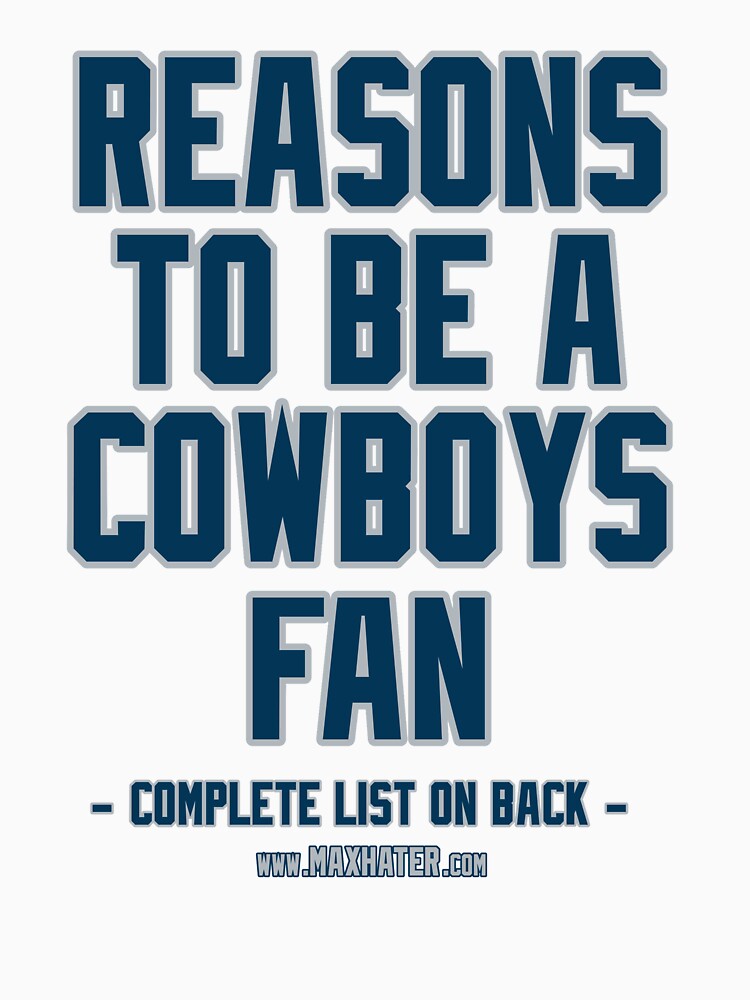 "No Reasons To Be a Dallas Cowboys Fan, Cowboys Suck, Funny Gag Gift