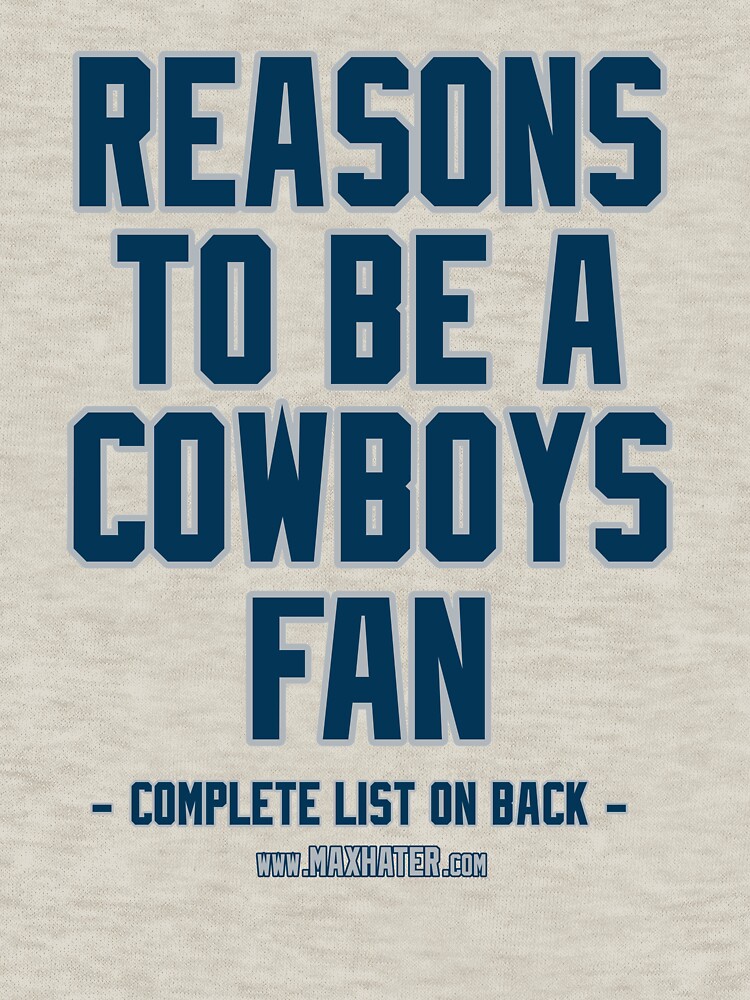 No Reasons To Be a Dallas Cowboys Fan, Cowboys Suck, Funny Gag