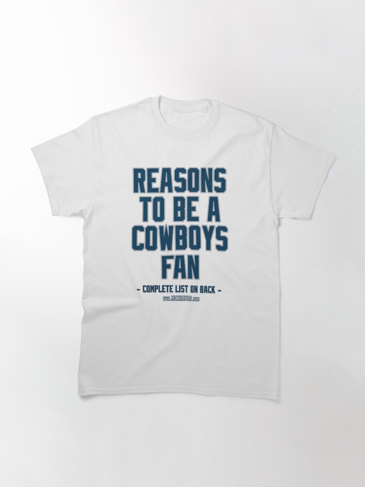 "No Reasons To Be a Dallas Cowboys Fan, Cowboys Suck, Funny Gag Gift" T